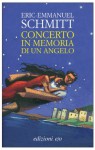 Concerto in memoria di un angelo - Éric-Emmanuel Schmitt, Bracci Testasecca, Alberto