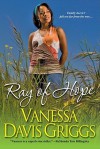 Ray of Hope - Vanessa Davis Griggs