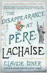 The Disappearance at Pere-Lachaise (Victor Legris Series #2) - Claude Izner, Lorenza Garcia (Translator), Isabel Reid (Translator)