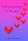 The Summer of Brian - Kenechi Udogu