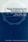 Tissue Engineering for Therapeutic Use 3: - Teruo Okano