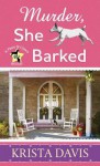 Murder, She Barked - Krista Davis