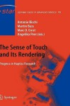 The Sense of Touch and Its Rendering: Progress in Haptics Research - Antonio Bicchi, Martin Buss, Marc O. Ernst, Angelika Peer