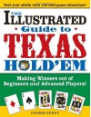 The Illustrated Guide to Texas Hold'em: Making Winners out of Beginners and Advanced Players! - Dennis Purdy