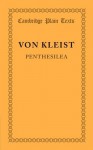 Penthesilea: Ein Trauerspiel - Heinrich von Kleist