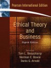 Ethical Theory and Business. - Tom L. Beauchamp