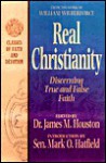 Real Christianity: Discerning True and False Faith - William Wilberforce