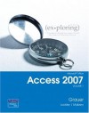 Exploring Microsoft Office Access 2007, Volume 1 (v. 1) - Robert T. Grauer, Maurie Lockley