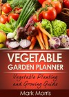 Vegetable Garden Planner - Mark Morris