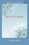 Patty at Home - Carolyn Wells