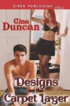 Designs on the Carpet Layer - Gina Duncan