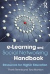 E-Learning and Social Networking Handbook: Resources for Higher Education - Frank Rennie, Tara Morrison