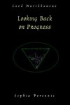 Looking Back on Progress - LORD NORTHBOURNE