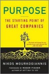 Purpose: The Starting Point of Great Companies - Nikos Mourkogiannis