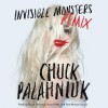 Invisible Monsters Remix - Chuck Palahniuk, Anna Fields, Paul Michael Garcia