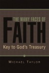 The Many Faces of Faith - Michael Taylor