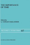 The Importance of Time - L. Nathan Oaklander, Philosophy Of Time Society