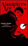 Vampires Are - Stephen Kaplan