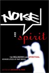 Noise and Spirit: The Religious and Spiritual Sensibilities of Rap Music - Anthony B. Pinn