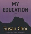 My Education - Susan Choi