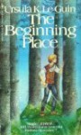 The Beginning Place - Ursula K. Le Guin