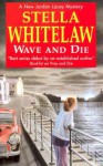 Wave and Die - Stella Whitelaw