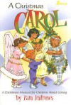 A Christmas Carol: A Christmas Musical for Children about Giving - Pam Andrews