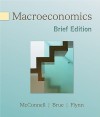 Loose-Leaf Macroeconomics Brief - Campbell R. McConnell, Sean Masaki Flynn, Stanley L. Brue