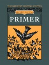 MWC Creative Writing Primer - Julia Coleman, Stephen Frech, Sally John, Max Molleston, Trisha Nelson, Steven Semken, Robin Throne, Jodie Toohey, Ellen Tsagaris, Connie (Corcoran) Wilson