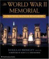 The World War II Memorial: A Grateful Nation Remembers - Douglas Brinkley, Richard Latoff, John S.D. Eisenhower