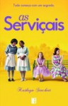 As Serviçais (The Help) - Kathryn Stockett