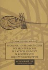 Stosunki dyplomatyczne polsko-tureckie w latach 1500-1572 w kontekście międzynarodowym - Andrzej Dziubiński