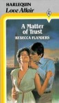 Matter Of Trust - Rebecca Flanders