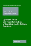 Optimal Control and Viscosity Solutions of Hamilton-Jacobi-Bellman Equations - Martino Bardi, Italo Capuzzo-Dolcetta