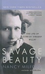 Savage Beauty: The Life of Edna St. Vincent Millay - Nancy Milford