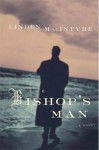The Bishop's Man - Linden MacIntyre