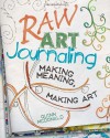 Raw Art Journaling - Quinn McDonald