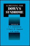 Screening for Down's Syndrome - J.G. Grudzinskas, T. Chard, M. Chapman, H. Cuckle