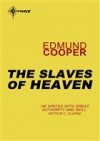 The Slaves of Heaven - Edmund Cooper