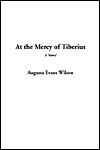 At the Mercy of Tiberius - Augusta Jane Evans