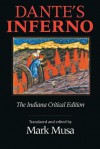 Dante's Inferno, the Indiana Critical Edition - Mark Musa