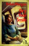 Dry Your Smile - Robin Morgan