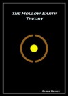 The Hollow Earth Theory - Chris Henry