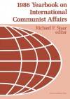 1986 Yearbook on Communist Affairs - Richard F. Staar