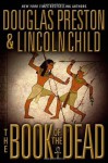 The Book of the Dead - Douglas Preston, Lincoln Child