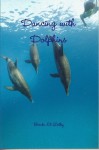 Dancing with Dolphins - Brenda El-Leithy