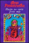 Hasta no verte, Jesus mio! - Elena Poniatowska