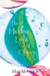 The Hidden Light of Objects - Mai Al-Nakib