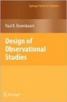 Design Of Observational Studies (Springer Series In Statistics) - Paul R. Rosenbaum