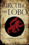 El círculo del lobo - Antonio Calzado